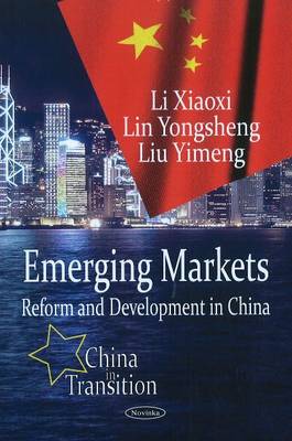 Li Xiaoxi - Emerging Markets: Reform & Development in China - 9781616687694 - V9781616687694