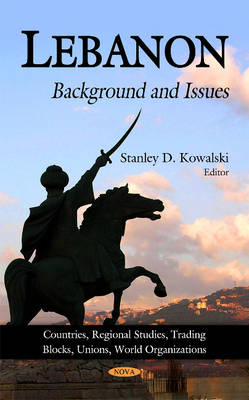 Stanley D. Kowalski (Ed.) - Lebanon: Background & Issues - 9781616689490 - V9781616689490