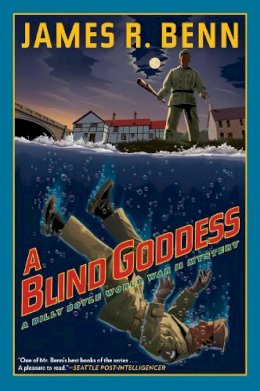 James R. Benn - A Blind Goddess: A Billy Boyle World War II Mystery - 9781616953775 - V9781616953775 James R. Benn - A Blind Goddess: A Billy Boyle World War II Mystery - 9781616953775 - V9781616953775