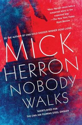 Mick Herron - Nobody Walks - 9781616956196 - V9781616956196 Mick Herron - Nobody Walks - 9781616956196 - V9781616956196