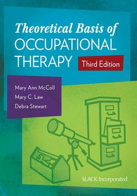Mary Ann Mccoll - Theoretical Basis of Occupational Therapy - 9781617116025 - V9781617116025