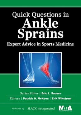 . Ed(S): Mckeon, Patrick O.; Wikstrom, Erik A. - Quick Questions in Ankle Sprains - 9781617118173 - V9781617118173