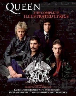 Hal Leonard Publishing Corporation - Queen: The Complete Illustrated Lyrics - 9781617130137 - V9781617130137