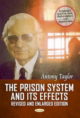 Antony Taylor - Prison System & its Effects: Where from, Where to, & Why? - 9781617280351 - V9781617280351