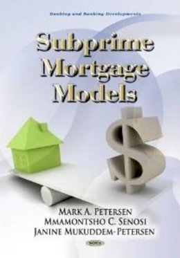 Mark A Petersen - Subprime Banking Models - 9781617286940 - V9781617286940
