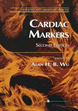 Alan Wu - Cardiac Markers - 9781617373190 - V9781617373190