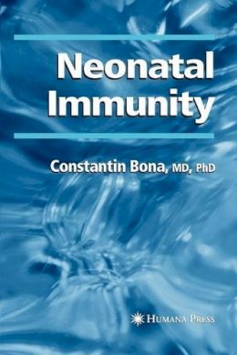 Constantin Bona - Neonatal Immunity - 9781617374920 - V9781617374920