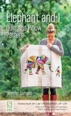 Jennifer Sampou - Elephant and I Quilt and Pillow Pattern - 9781617450952 - V9781617450952