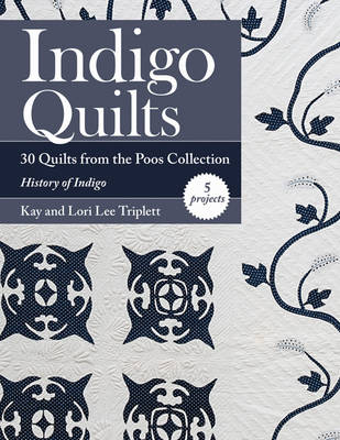 Kay Triplett - Indigo Quilts - 9781617452437 - V9781617452437