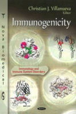 Christian J. Villanueva (Ed.) - Immunogenicity - 9781617615917 - V9781617615917