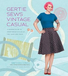 Gretchen Hirsch - Gertie Sews Vintage Casual: A Modern Guide to Sportswear Styles of the 1940s and 1950s - 9781617690747 - V9781617690747