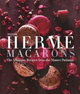 Pierre Herme - Pierre Hermé Macaron: The Ultimate Recipes from the Master Pâtissier - 9781617691713 - V9781617691713