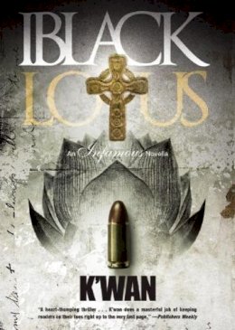 K´wan - Black Lotus: An Infamous Novella - 9781617752667 - V9781617752667