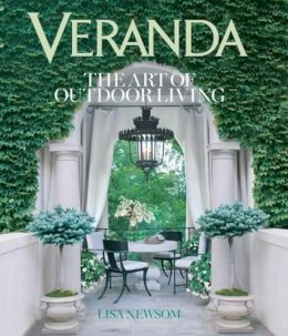 Lisa Newsom - VERANDA The Art of Outdoor Living - 9781618370884 - V9781618370884
