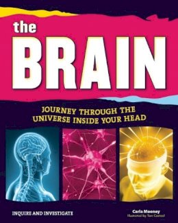 Carla Mooney - The Brain: Journey Through the Universe Inside Your Head - 9781619302785 - V9781619302785