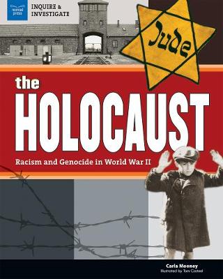 Carla Mooney - The Holocaust: Racism and Genocide in World War II - 9781619305106 - V9781619305106