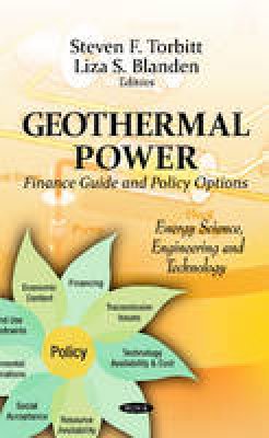 Torbitt S.f. - Geothermal Power: Finance Guide & Policy Options - 9781619420106 - V9781619420106