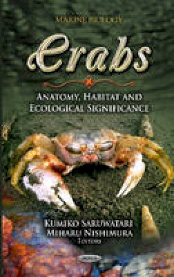 Kumiko Saruwatari - Crabs: Anatomy, Habitat & Ecological Significance - 9781619422254 - V9781619422254
