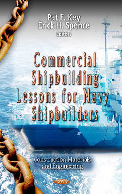 Key P.f. - Commercial Shipbuilding Lessons for Navy Shipbuilders - 9781619424296 - V9781619424296