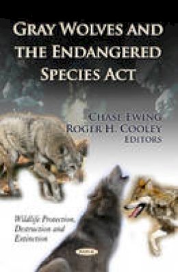 C Ewing - Gray Wolves & the Endangered Species Act - 9781619424760 - V9781619424760