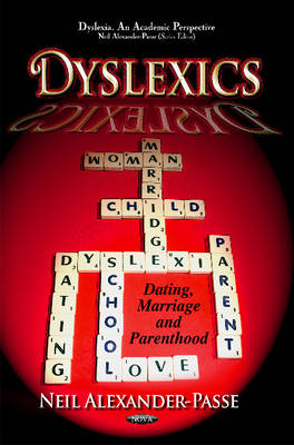 Alexander-Passe - Dyslexics: Dating, Marriage & Parenthood - 9781619425200 - V9781619425200