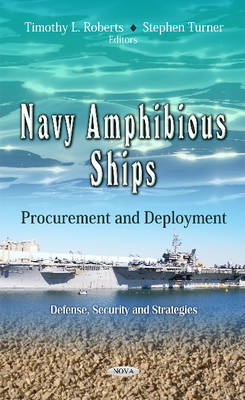 Roberts T.l. - Navy Amphibious Ships: Procurement & Deployment - 9781619427358 - V9781619427358