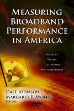 Johnson D. - Measuring Broadband Performance in America - 9781619427372 - V9781619427372