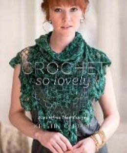 Kristin Omdahl - Crochet So Lovely: 21 Carefree Lace Designs - 9781620336892 - V9781620336892