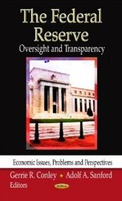 G R Conley - Federal Reserve: Oversight & Transparency - 9781620810347 - V9781620810347