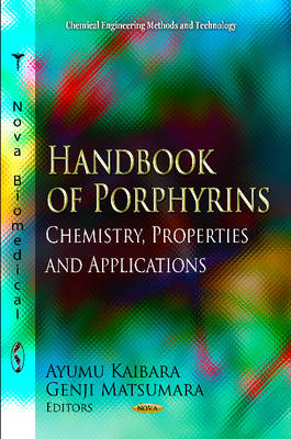 Kaibara A. - Handbook of Porphyrins: Chemistry, Properties & Applications - 9781620810682 - V9781620810682