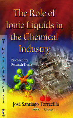 Sally Rooney - Role of Ionic Liquids in the Chemical Industry - 9781620810866 - V9781620810866