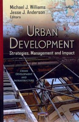 Williams M.j. - Urban Development: Strategies, Management & Impact - 9781620811146 - V9781620811146