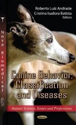 Andrade R.l. - Canine Behavior, Classification & Diseases - 9781620813041 - V9781620813041