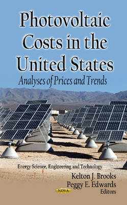 Brooks K.j. - Photovoltaic Costs in the U.S.: Analyses of Prices & Trends - 9781620815434 - V9781620815434