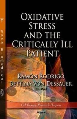 Ram N Rodrigo - Oxidative Stress & the Critically Ill Patient - 9781620815762 - V9781620815762