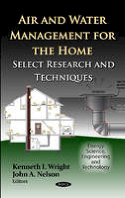 Kenneth Wright - Air & Water Management for the Home: Select Research & Techniques - 9781620816028 - V9781620816028