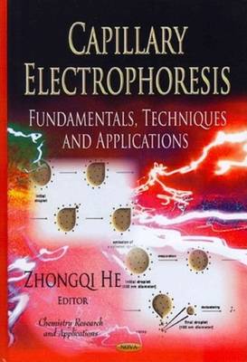 Zhongqi He - Capillary Electrophoresis: Fundamentals, Techniques & Applications - 9781620817858 - V9781620817858