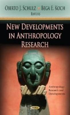 Schulz O.j. - New Developments in Anthropology Research - 9781620818985 - V9781620818985