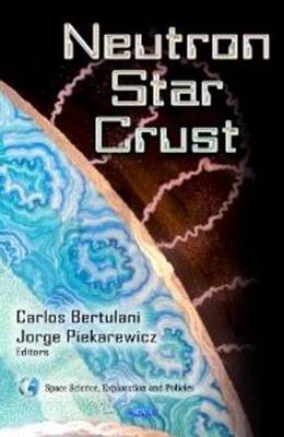 Bertulani C. - Neutron Star Crust - 9781620819029 - V9781620819029