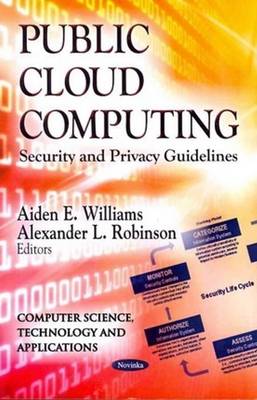 Williams A.e. - Public Cloud Computing: Security & Privacy Guidelines - 9781620819821 - V9781620819821