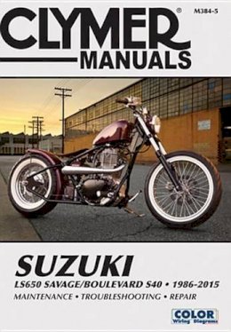 Haynes Publishing - Suzuki LS650 Savage Boulevard S40 Motorcycle (1986-2015) Clymer Repair Manual: 1986-2015 - 9781620921968 - V9781620921968