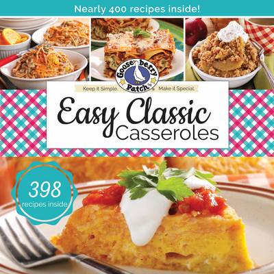Gooseberry Patch - Easy Classic Casseroles - 9781620932353 - V9781620932353