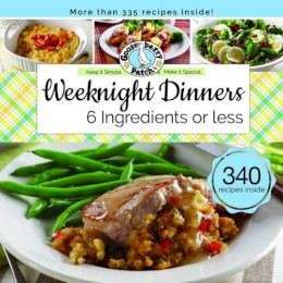 Gooseberry Patch - Weeknight Dinners 6 Ingredients or Less - 9781620932476 - V9781620932476