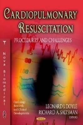 Doyle L.j. - Cardiopulmonary Resuscitation: Procedures & Challenges - 9781621001393 - V9781621001393
