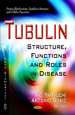 Yamauchi W. - Tubulin: Structure, Functions & Roles in Disease - 9781621001416 - V9781621001416
