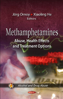 Jorg Ornoy - Methamphetamines: Abuse, Health Effects & Treatment Options - 9781621002444 - V9781621002444