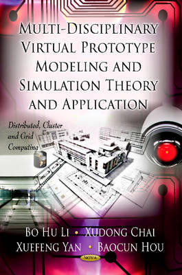 Xudong Chai - Multi-Discipline Virtual Prototype Modeling & Simulation Theory & Application - 9781621002734 - V9781621002734