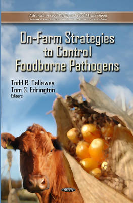 Callaway T.r. - On-Farm Strategies to Control Foodborne Pathogens - 9781621004110 - V9781621004110