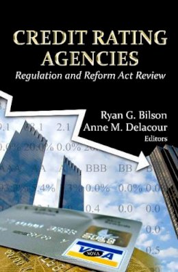 R G Bilson - Credit Rating Agencies: Regulation & Reform Act Review - 9781621004196 - V9781621004196