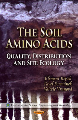 Klement Rejsek - Soil Amino Acids: Quality, Distribution & Site Ecology - 9781621005117 - V9781621005117